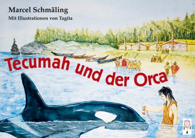Neuerscheinung Tecumah und der Orca