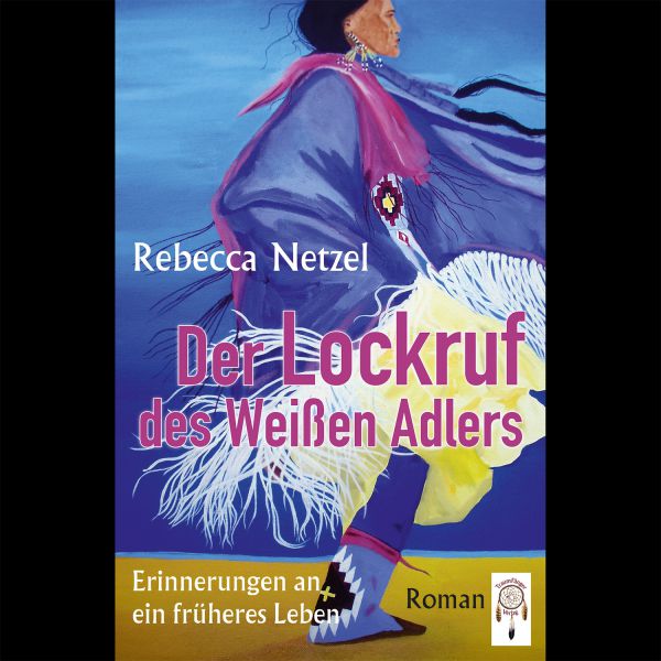 Der Lockruf des Weißen Adlers
